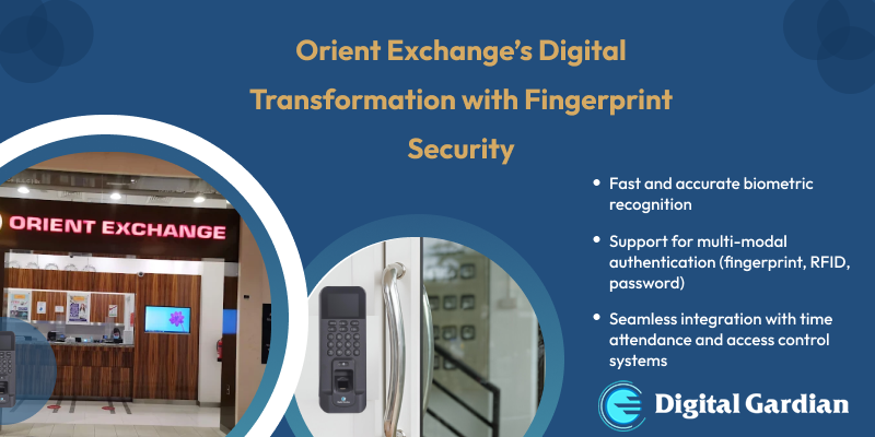 secure access at orient exchange using fingerprint technology