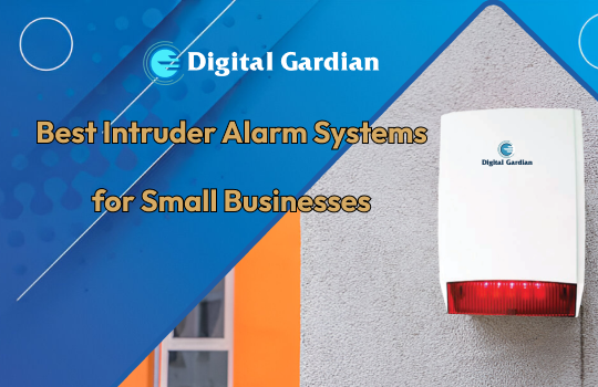 intruder alarm systems for small business security