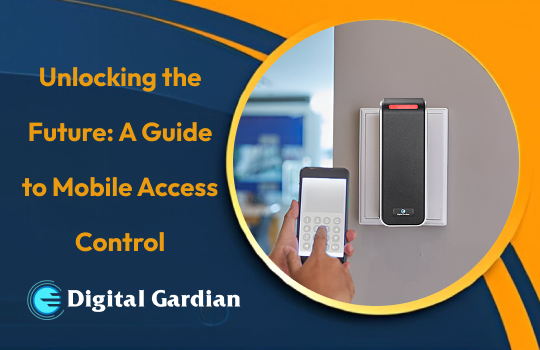 comprehensive guide to mobile access control solutions